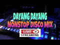 DAYANG DAYANG DISCO NONSTOP MIX 2020 |NO COPYRIGHT MUSIC FOR LIVE STREAM BACKGROUND