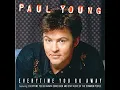 Download Lagu EVERYTIME YOU GO AWAY - PAUL YOUNG - REMIX VERSION (VOICES - DRUMS - BASS)