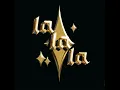 La La La