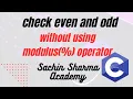 Program to check even and odd in C language without using modulus operator