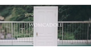 【MV】WOMCADOLE / ドア