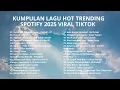 Lagu Top Hits Pop Indonesia 2025 🎧 Lagu Hits Terpopuler \u0026 Viral Saat Ini