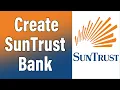 How To Create SunTrust Bank Online Account SunTrust Bank Online Banking Sign Up Help SunTrust com