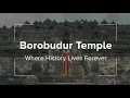 Borobudur Temple - Where History Lives Forever | Wonderful Indonesia