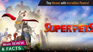 DC League Of Super Pets 2022 Movie Review Facts