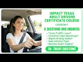 Impact Texas Adult Drivers Certificate Course Lesson 1 Top 5 Questions and Answers Review