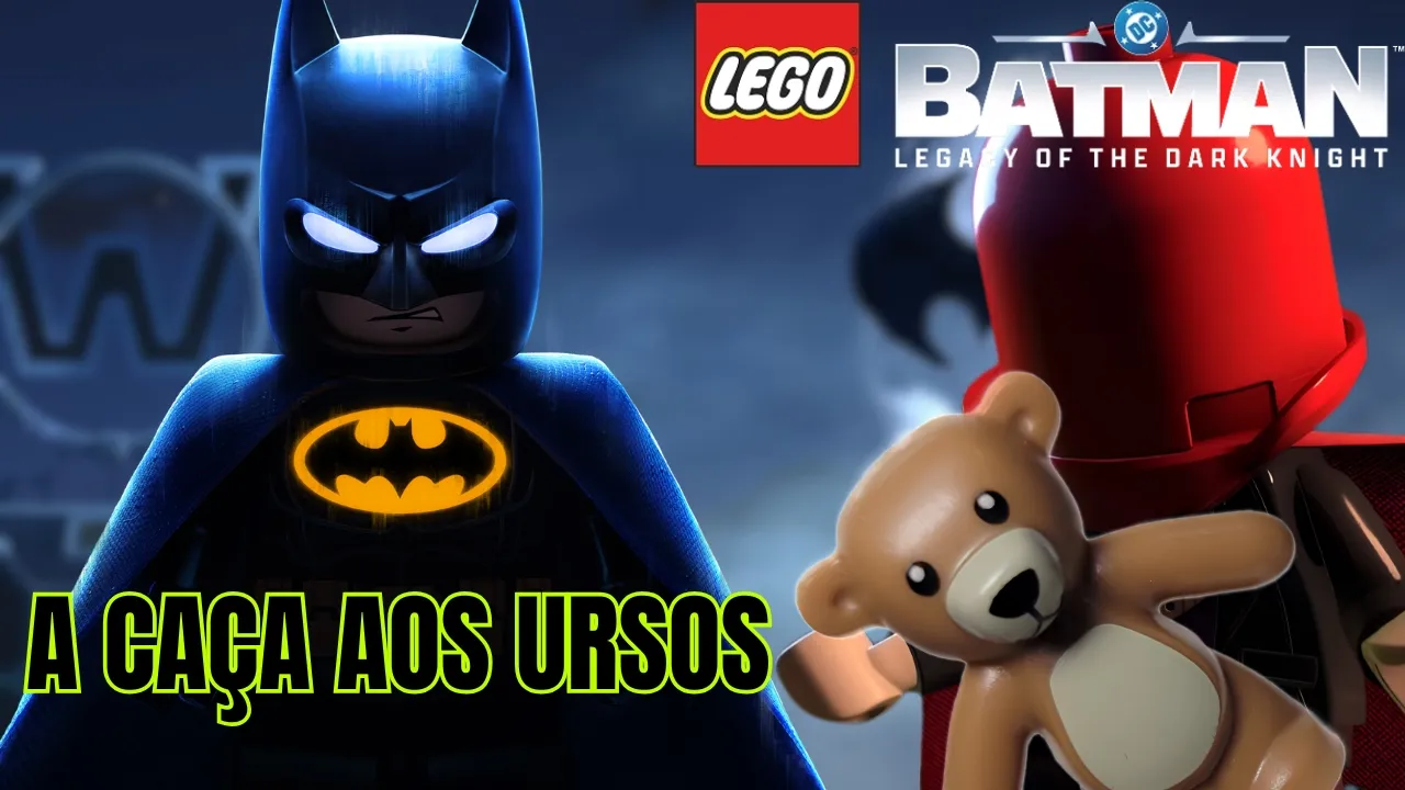 A CAÇA AOS URSOS E A DERROTA DO CAPUZ VERMELHO! [Lego Batman: o legado do cavaleiro das trevas]