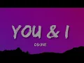 Divine - You & I (Lyrics)