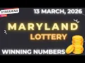 Maryland Midday Lottery Results For - 13 Mar 2026