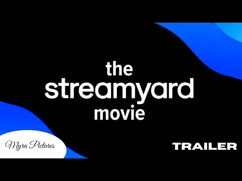The StreamYard Movie Trailer (2026)  | Myra Pictures