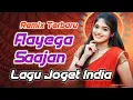 Download Lagu Aayega Saajan - Lagu Joget India Remix Terbaru 2025