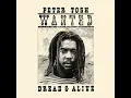 Peter Tosh - Wanted Dread and Alive (Full Album)
