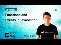 Functions and Events in JavaScript Viraj Jain GeeksforGeeks Web Development