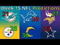 2025 NFL Week 15 PREDICTIONS With Scores