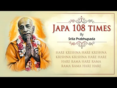 Download MP3 Srila Prabhupada Chanting Japa - 108 times with soothing music