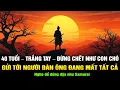 Lagu 40 Tuổi Trắng Tay Đừng Chết Như Con Chó: Gửi Tới Người Đàn Ông Đang Mất Tất Cả - Nghe Để Đứng Dậy
