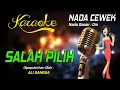 Download Lagu Karaoke SALAH PILIH - Ali Gangga ( Nada Wanita )