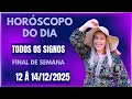 Lagu Horóscopo de hoje 12 À 14/12/25, FINAL DE SEMANA, previsão para todos os signos! amor, dinheiro