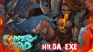 HILDA .EXE | MENGGUNAKAN KEKUATAN VALIR DI MODE HYPER BLEND!
