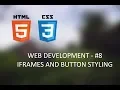 Web development - IFRAMES and button styling