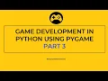 Snake Game in Python Part 3 Game Development in Python using Pygame in Hindi