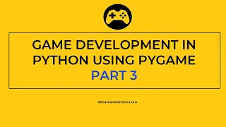 Snake Game in Python Part 3 Game Development in Python using Pygame in Hindi