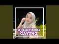 Download Lagu DJ GOYANG GAYUNG