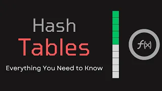 Hash Tables Everything You Need to Know