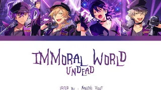 Download 【ES】 Immoral World - UNDEAD 「KAN/ROM/ENG/IND」 MP3