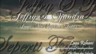 Download Janji Mu Seperti Fajar - Jeffry S Tjandra MP3