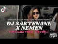 Lagu DJ SAKTENANE X NEMEN || DJ SAKTENANE X NANGING NGOPO WALESANMU NING AKU VIRAL TIKTOK TERBARU 2023