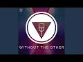 Lagu Without The Other