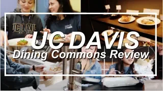 UC Davis Dining Commons Review