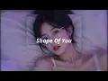 Lagu Shape Of You - Ed Sheeran (slowed + Reverb)