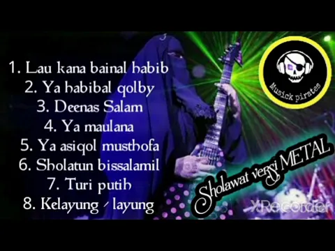 Download MP3 Sholawat veri Rock Metal, part 2. @musickpirates1296