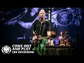 Lagu The Offspring - Come Out and Play [Live with the original 'You gotta keep 'em separated' Guy]