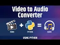 Learn to Convert to Using Python MP4 to MP3 Python Tutorial