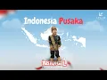 Download Lagu Levian Al Fatih Billar (Abang L) - Indonesia Pusaka (Official Lyric Video)