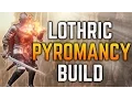 Dark Souls 3 Builds - Pure Lothric Pyromancer
