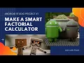 How to Create a smart Factorial Calculator App Android Studio project Learn with Shobit