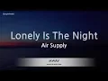 Download Lagu Air Supply-Lonely Is The Night (Karaoke Version)
