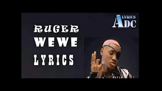 ruger wewe lyrics video