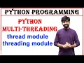 python multithreading thread module threading module btech python programming multithreading