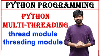 python multithreading thread module threading module btech python programming multithreading