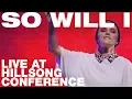 Download Lagu SO WILL I (100 BILLION  X) - Live at Hillsong Conference - UNITED
