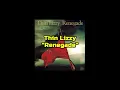 Thin Lizzy - "Renegade" HQ/With Onscreen Lyrics!