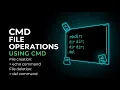 CMD File Folder Operations mkdir cd dir del - Windows Command Prompt Tutorial