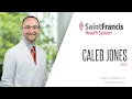 Meet the Physician Caleb C Jones D O Family Medicine