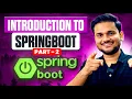 Ultimate SpringBoot Series 2025 Part 2