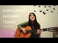 Download Lagu Kurasakan KasihMu Tuhan Cover-Kezia Sutrisna